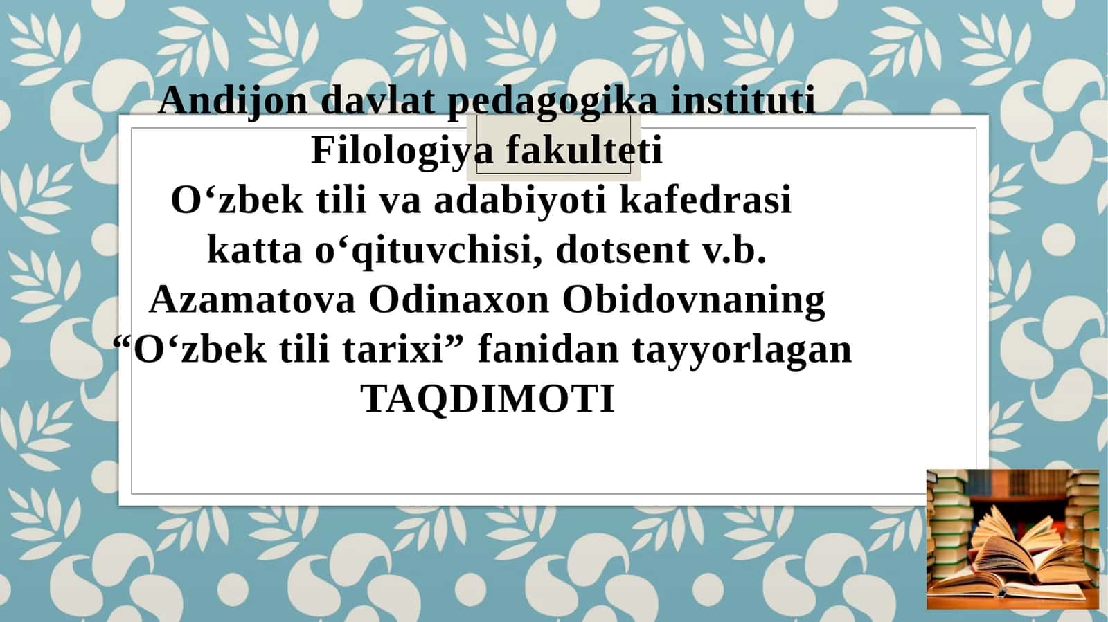 O‘zbek tili tarixi fanidan tayyorlangan taqdimot
