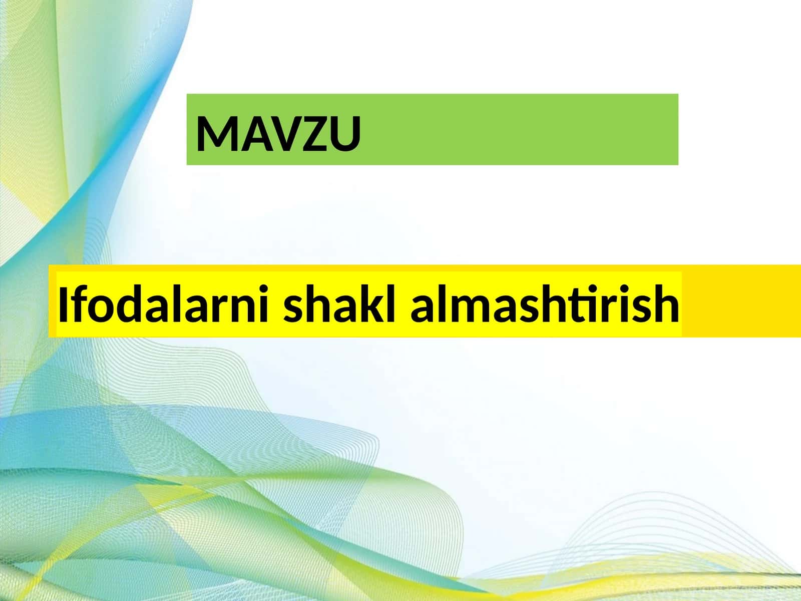Ifodalarni shakl almashtirish