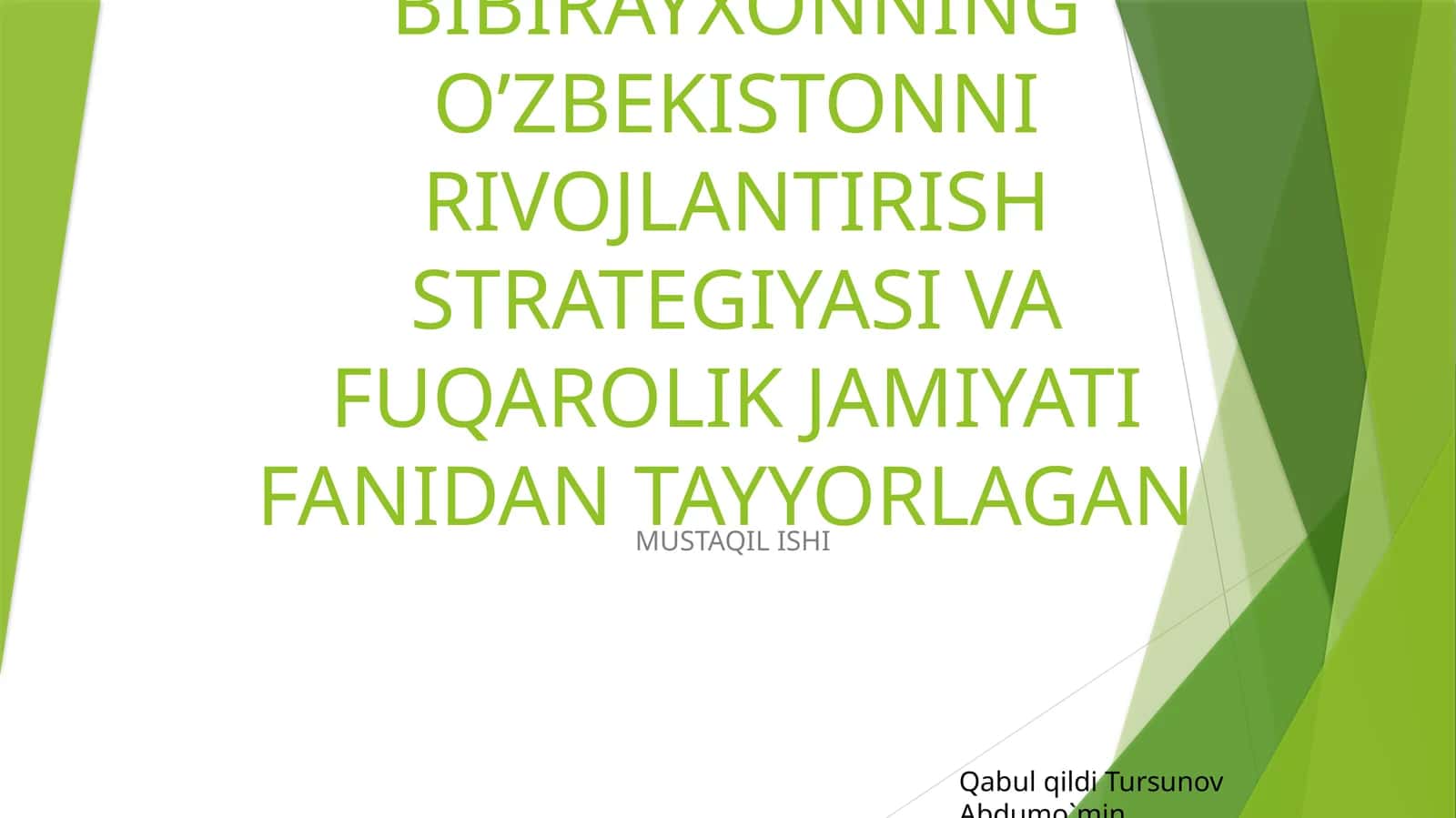 TOSHDAU TERMIZ FILIALIAGROLOGISTIKA VA BIZNES FAKULTETIDORIVOR O’SIMLIKLAR YETISHTIRISH VA QAYTA ISHLASH TEXNOLOGIYASI TALIM YO’NALISHI 2-BOSQICH 208- UBAYDULLAYEVA BIBIRAYXONNING O’ZBEKISTONNI RIVOJLANTIRISH STRATEGIYASI VA FUQAROLIK JAMIYATI FANIDAN TAYYORLAGAN MUSTAQIL ISHI QABUL QILDI TURSUNOV ABDUMO`MIN