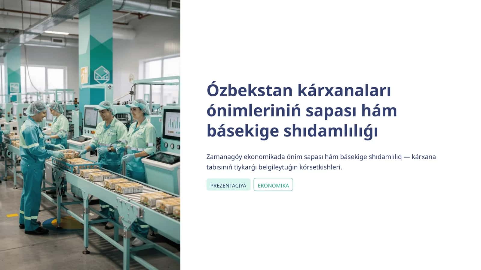 Ózbekstan kárxanaları ónimleriniń sapası hám básekige shıdamlılıǵı