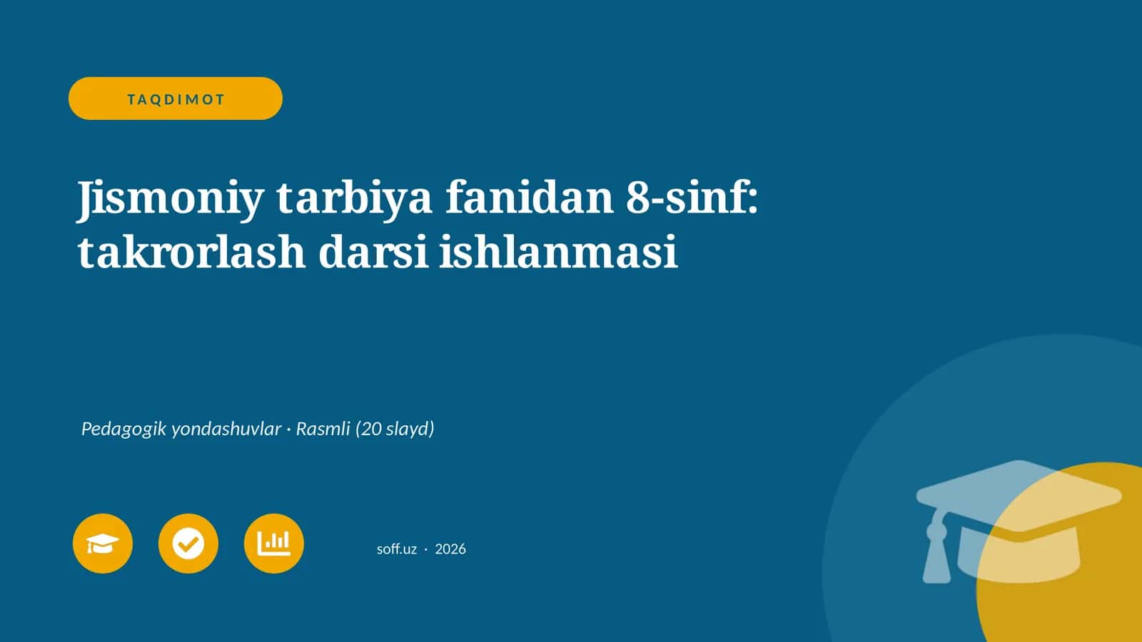 Jismoniy tarbiya fanidan 8-sinf: takrorlash darsi ishlanmasi
