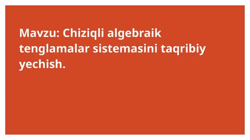 Chiziqli algebraik tenglamalar sistemasini taqribiyyechish