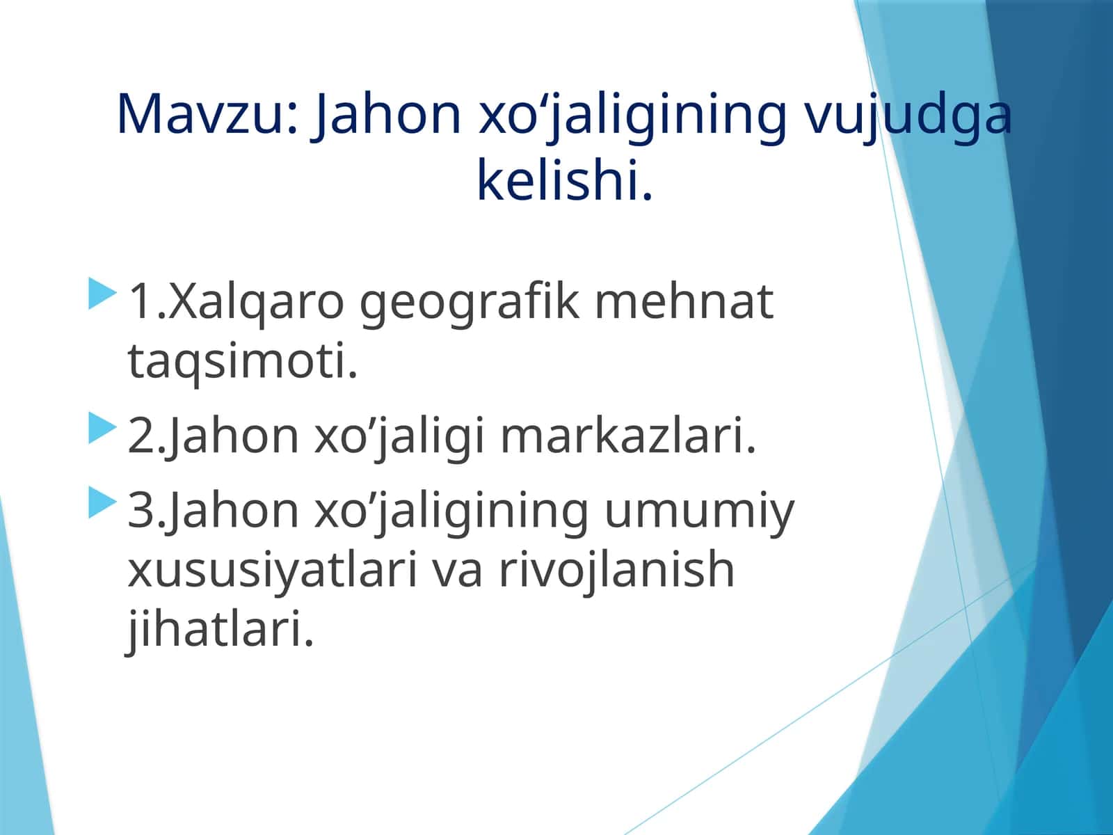 Jahon xo‘jaligining vujudga kelishi