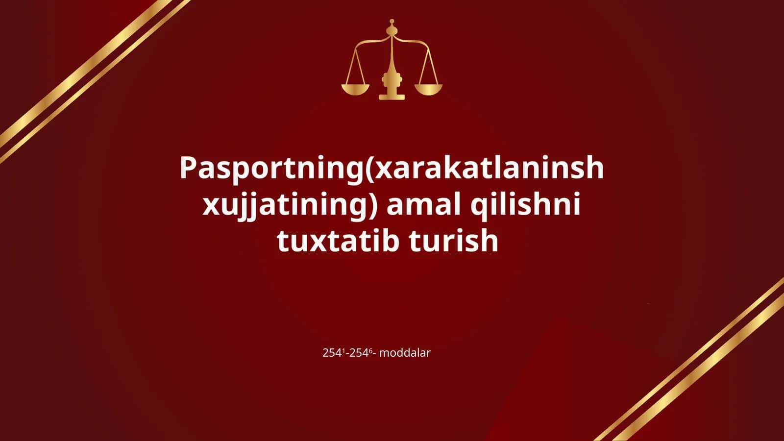 Pasportning(xarakatlaninsh xujjatining) amal qilishni tuxtatib turish