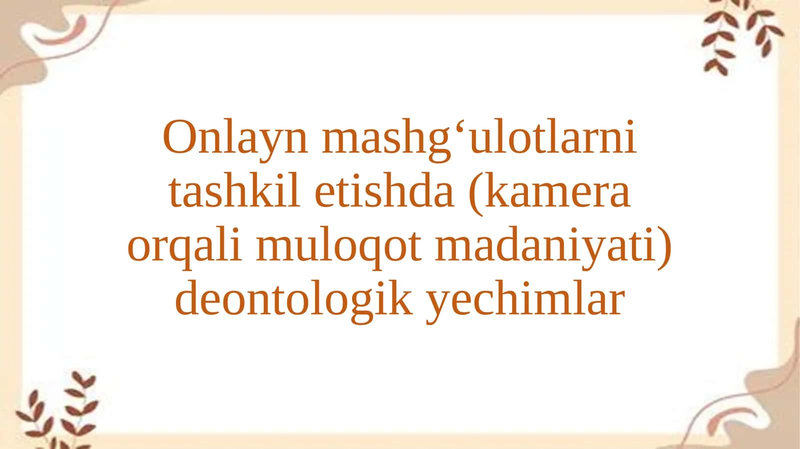 Onlayn mashg‘ulotlar