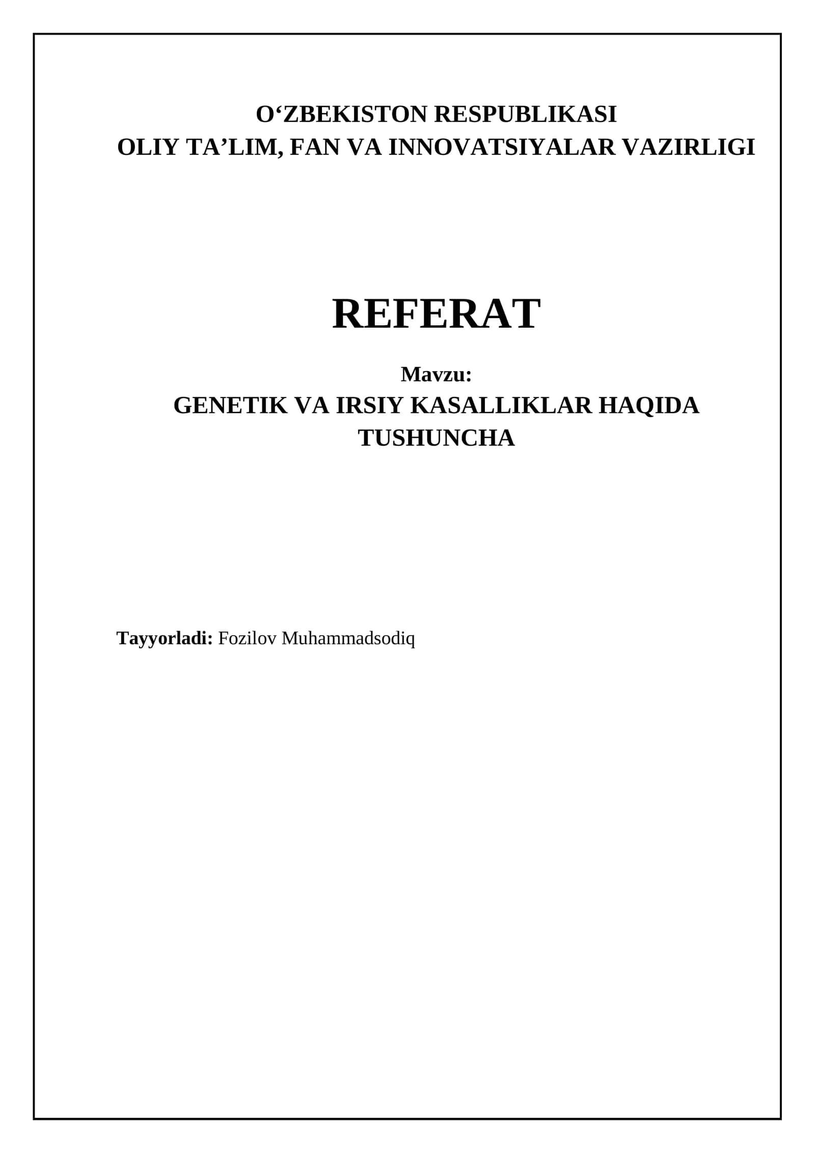 GENETIK VA IRSIY KASALLIKLAR HAQIDA TUSHUNCHA