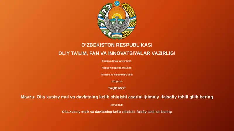Oila xusisy mul va davlatning kelib chiqishi asarini ijtimoiy -falsafiy tshlil