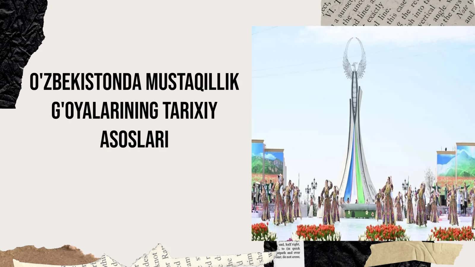 O'ZBEKISTONDA MUSTAQILLIK G'OYALARINING TARIXIY ASOSLARi