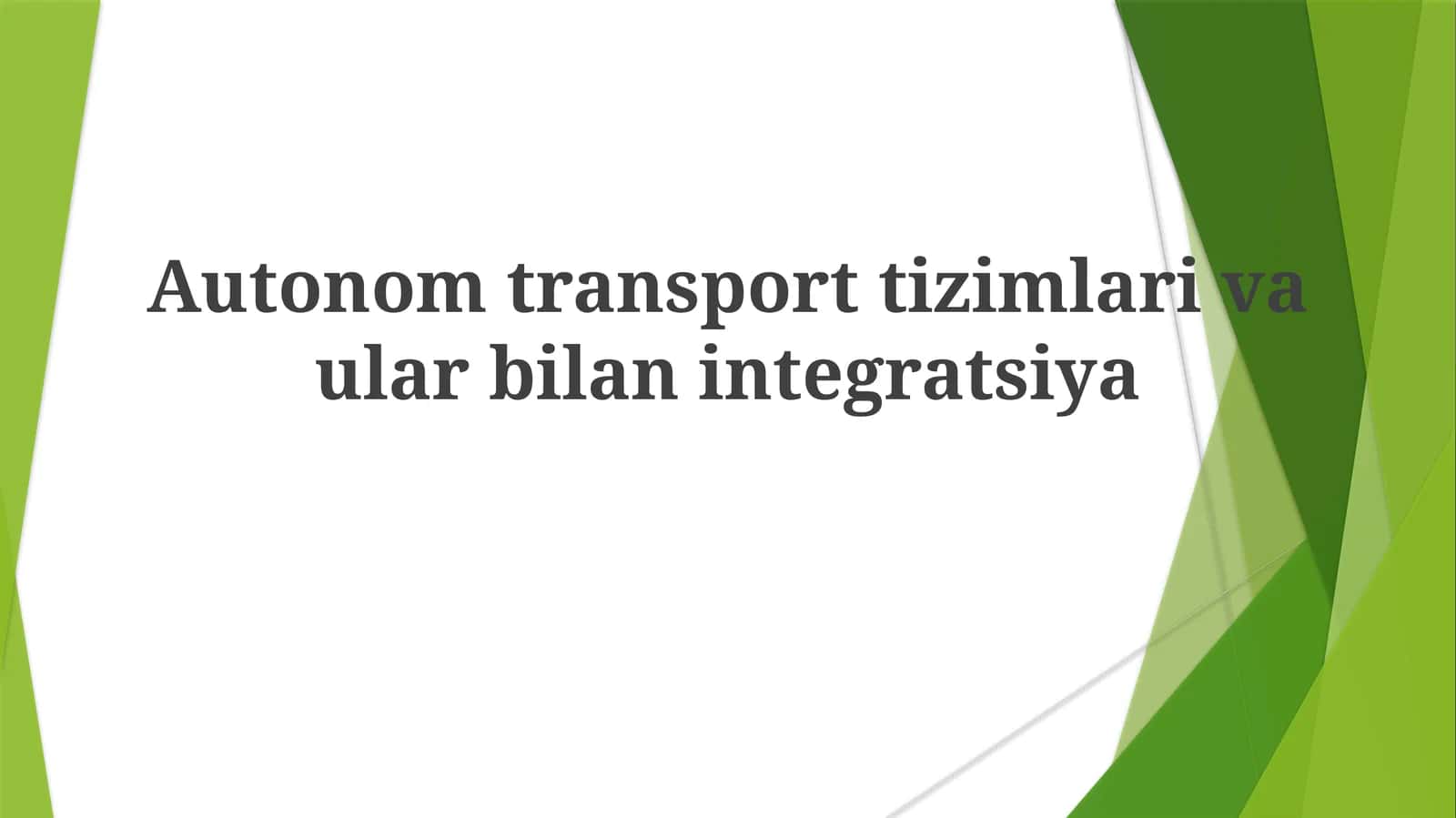 Avtonom Transportning Kelajagi