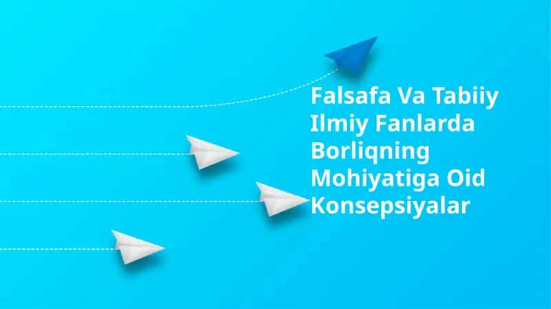 Borliqning Mohiyatiga Oid Konsepsiyalar