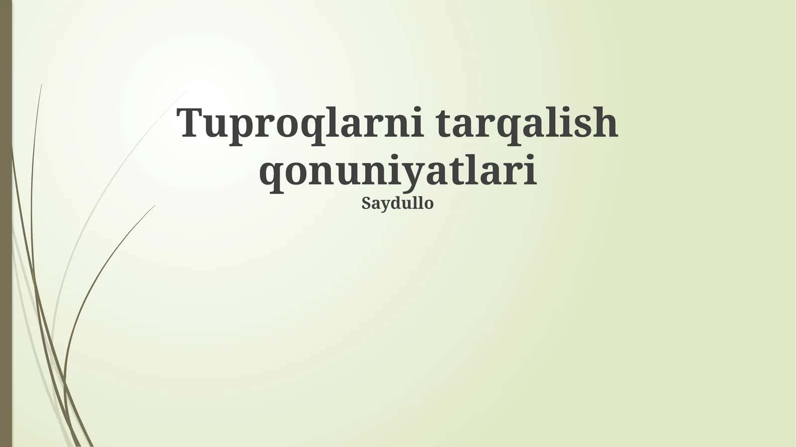 Tuproqlarni tarqalish qonuniyatlari