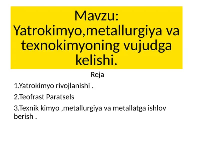 Yatrokimyo, metallurgiya va texnokimyoning vujudga kelishi