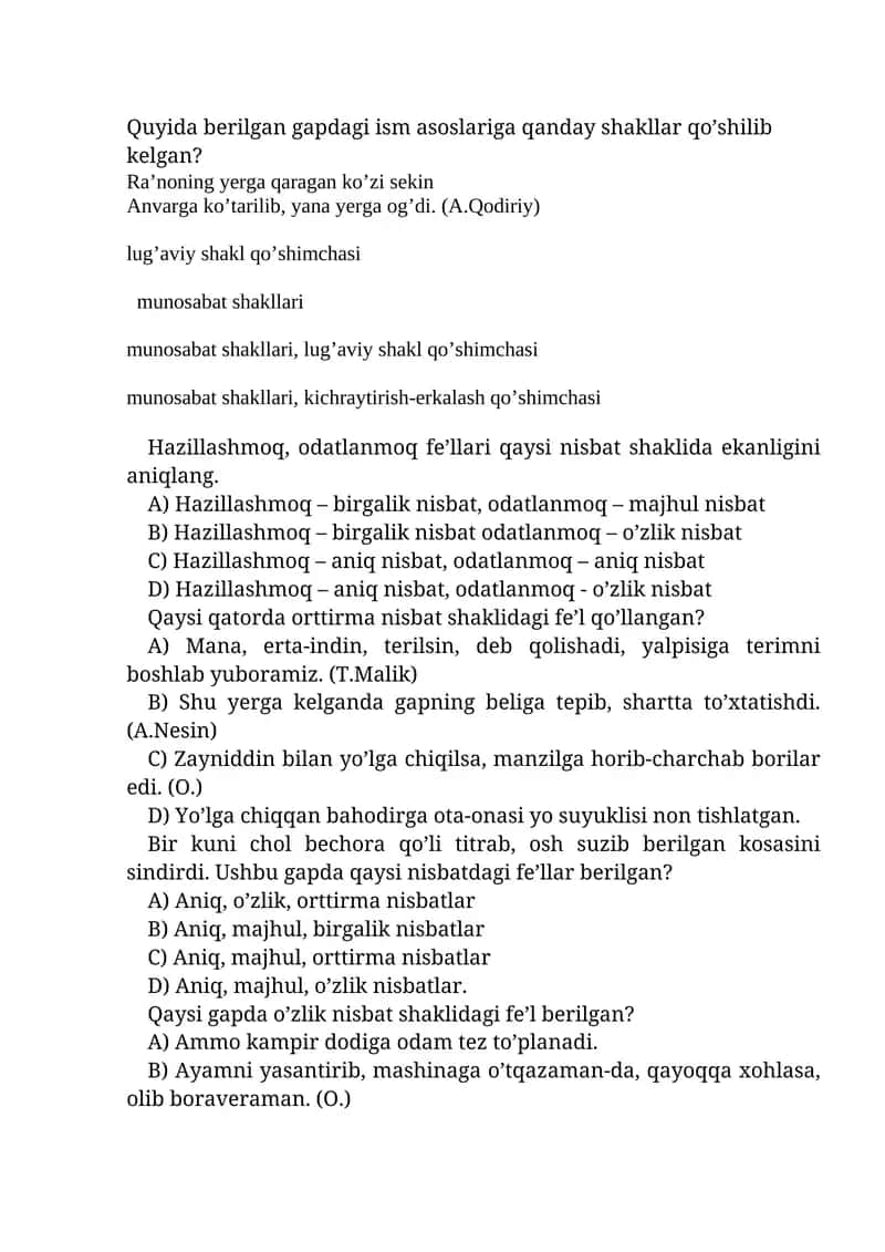 Quyida berilgan gapdagi ism asoslariga qanday shakllar qo’shilib kelgan?