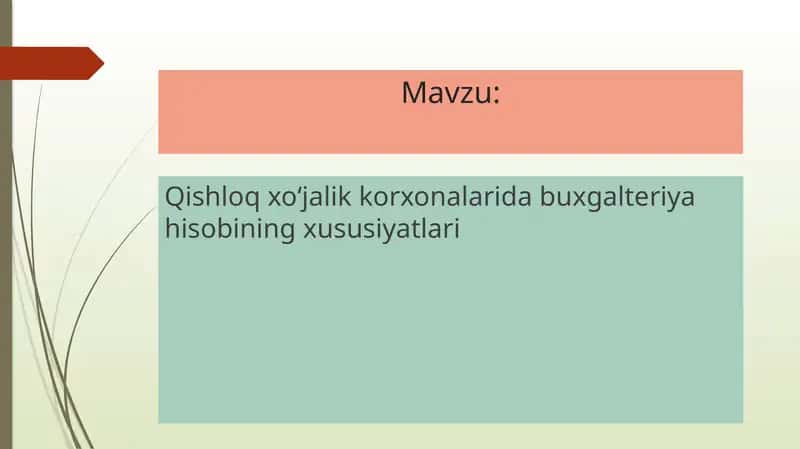 Qishloq xo‘jalik korxonalarida buxgalteriya hisobi