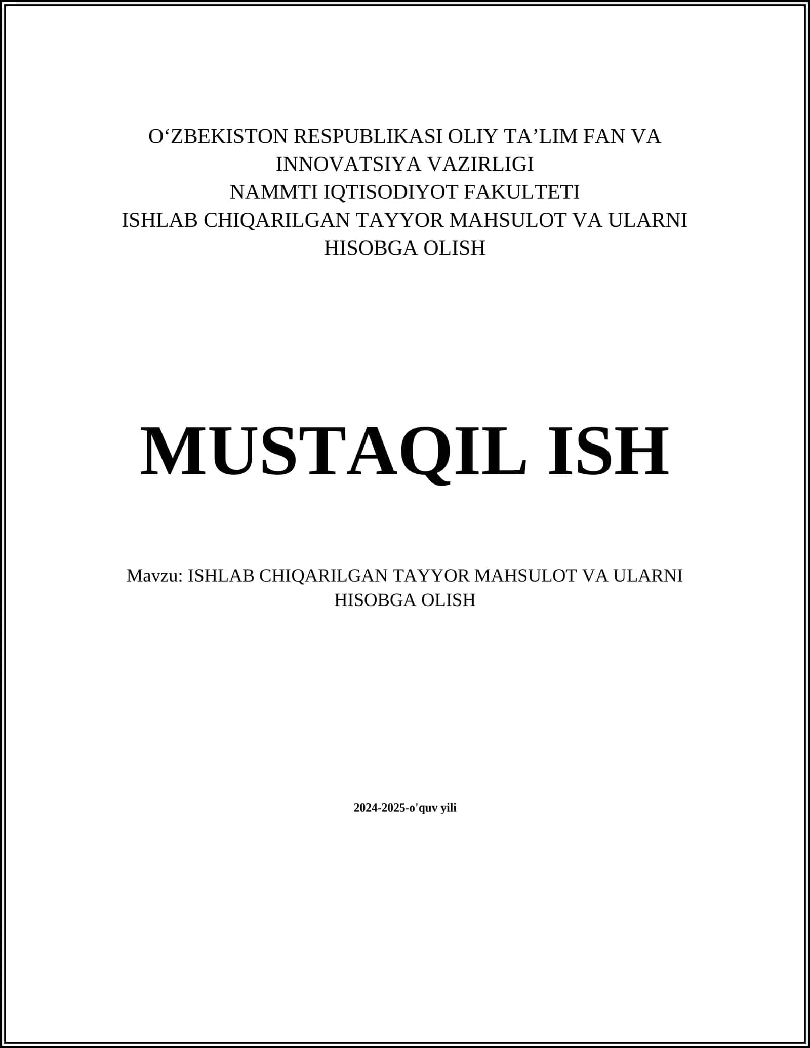 ISHLAB CHIQARILGAN TAYYOR MAHSULOT VA ULARNI HISOBGA OLISH