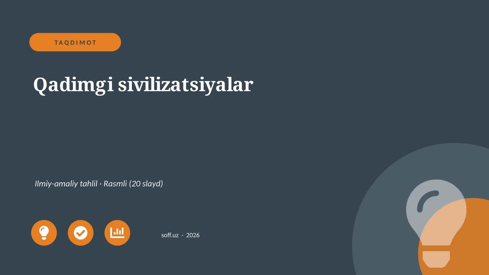 Qadimgi sivilizatsiyalar Ilmiy-amaliy tahlil