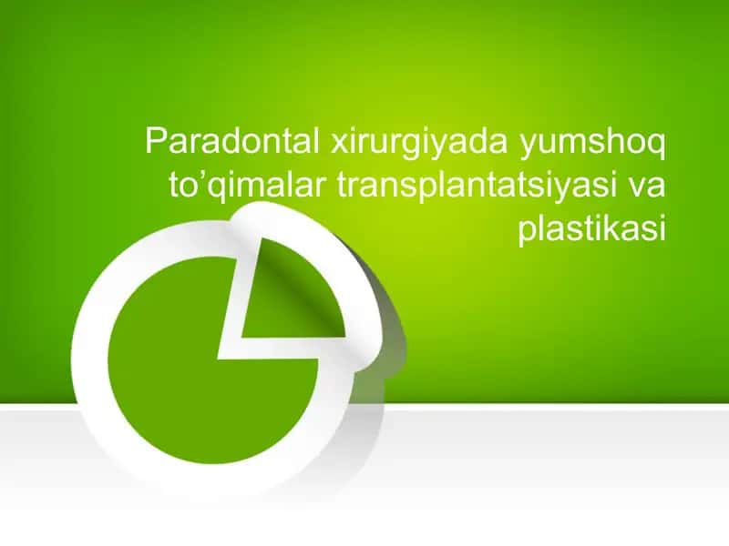 Paradontal Xirurgiya yumshoq To'qimalar Transplantatsiyasi Va Plastikasi