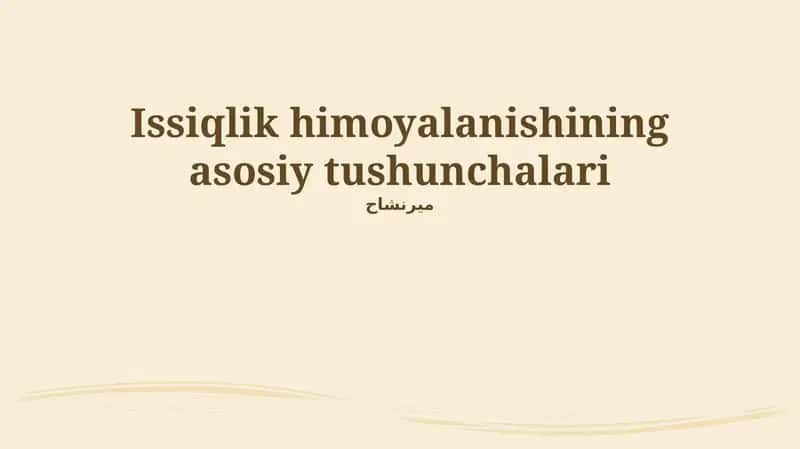 Issiqlik himoyalanishining asosiy tushunchalari