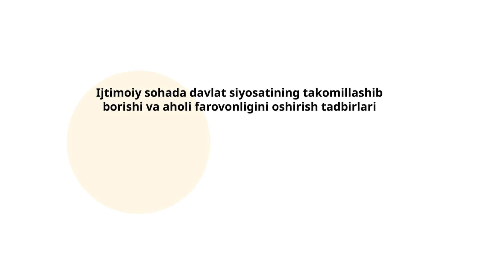 Ijtimoiy sohada davlat siyosatining takomillashib borishi va aholi farovonligini oshirish tadbirlari