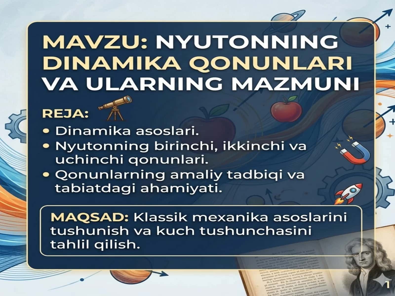 Nyutonning dinamika qonunlari va ularning mazmuni.