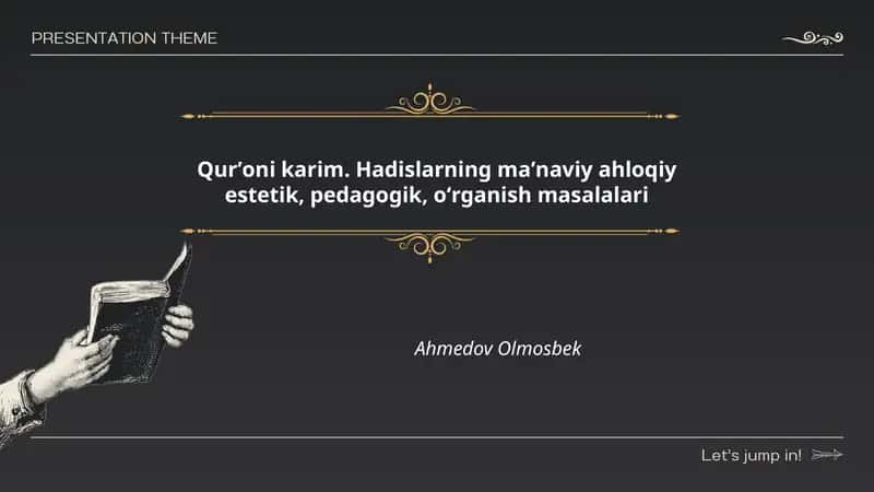 Qurʼoni karim. Hadislarning maʼnaviy ahloqiy estetik, pedagogik, oʻrganish masalalari