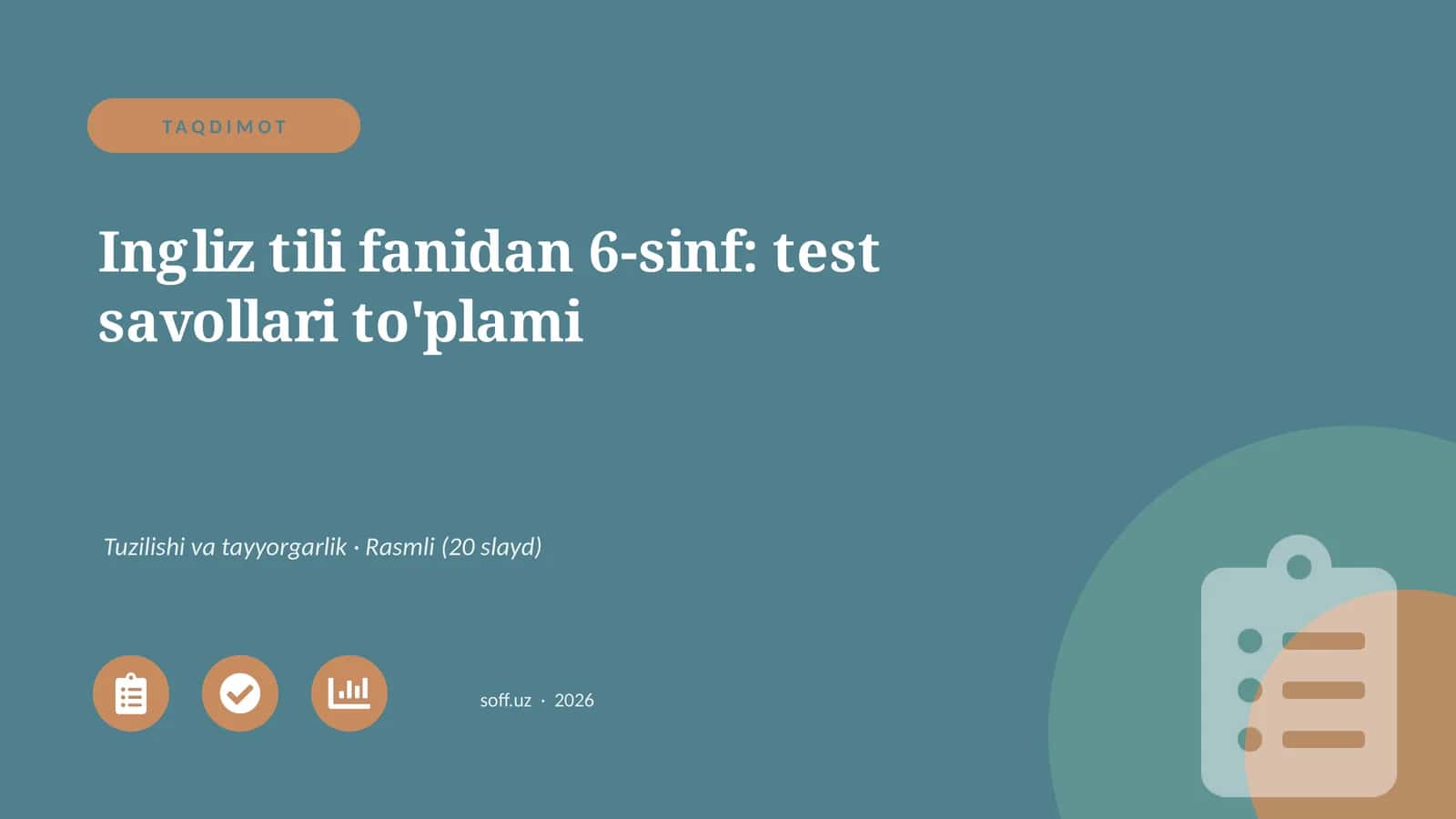 Ingliz tili fanidan 6-sinf: test savollari to'plami