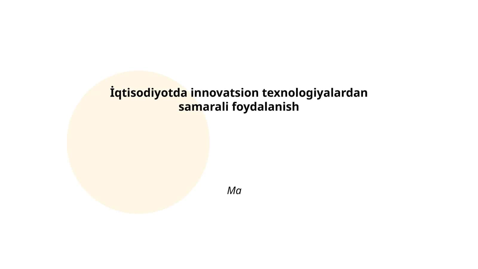 İqtisodiyotda innovatsion texnologiyalardan samarali foydalanish