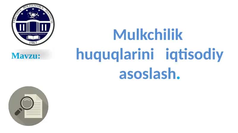 Mulkchilik huquqlarini iqtisodiy asoslash