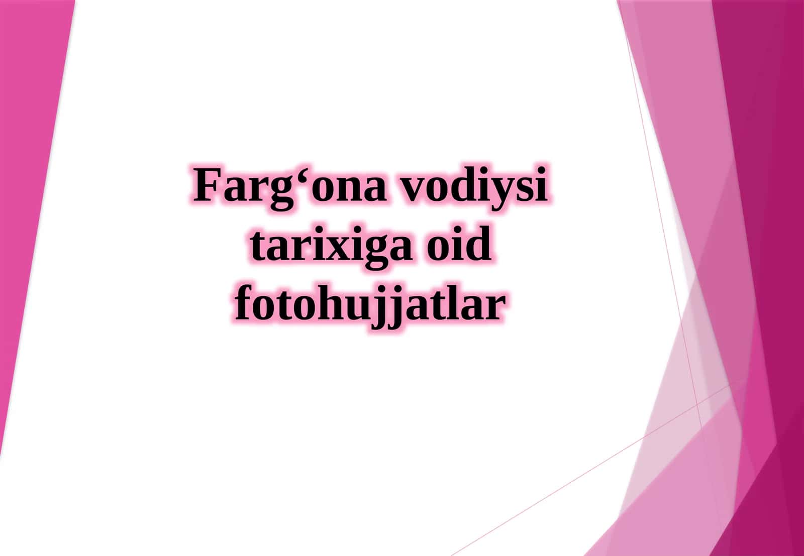 Farg‘ona vodiysi tarixiga oid foto hujjatlar