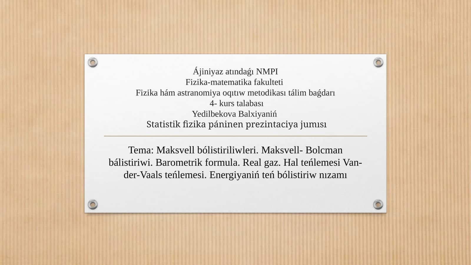 Maksvell bólistiriliwleri, Bolcman bálistiriwi, Barometrik formula, Real gaz, Van-der-Vaals