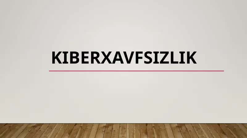 KIBERXAVFSIZLIK