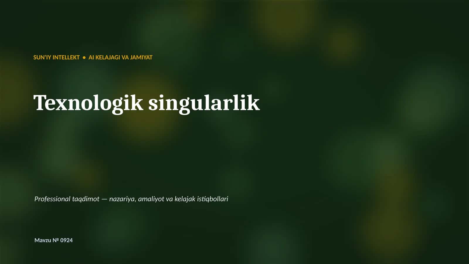 SUN'IY INTELLEKT • AI KELAJAGI VA JAMIYAT
