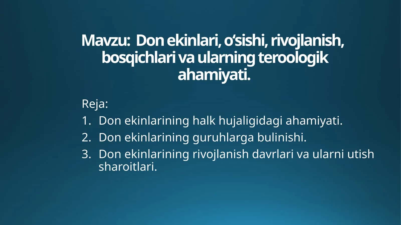 Donekinlari, oʻsishi, rivojlanish,bosqichlariva ularning teroologik ahamiyati