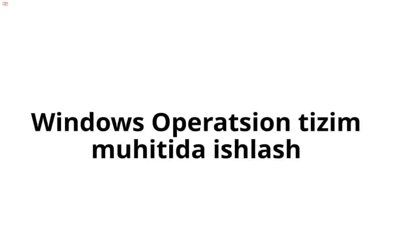 Windows Operatsion Tizim