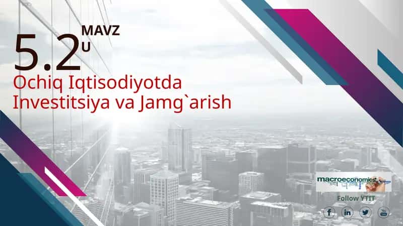 Ochiq Iqtisodiyotda Investitsiya va Jamg'arish