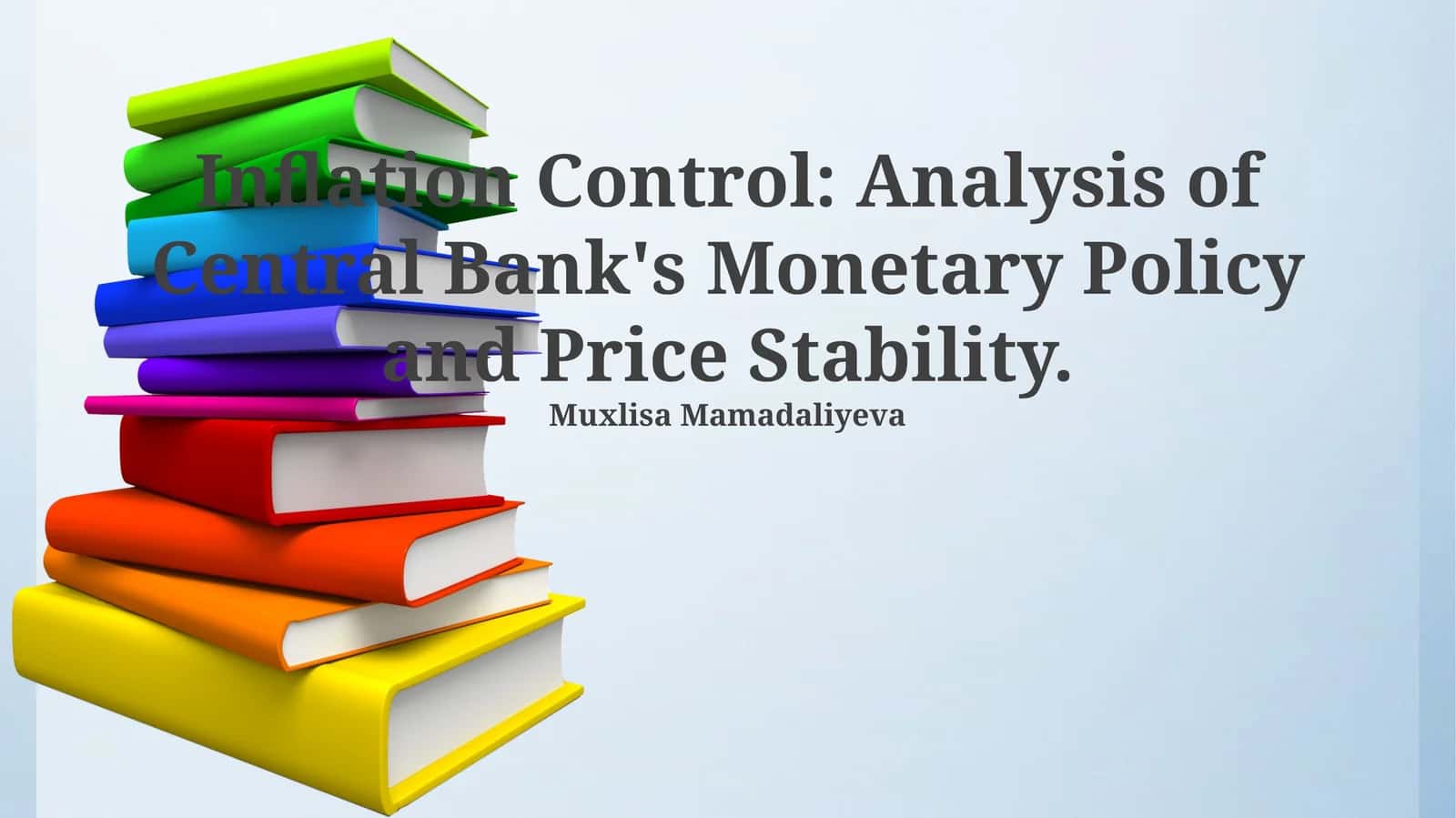 Inflation Control: Analysis of Central Bank's Monetary Policy and Price Stability