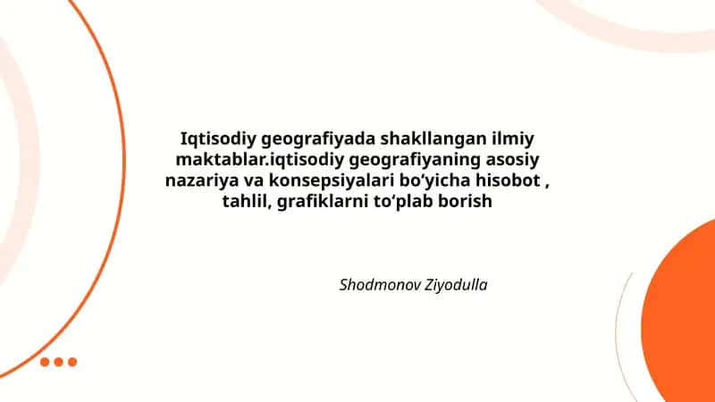 Iqtisodiy Geografiyada Shakllangan Ilmiy Maktablar