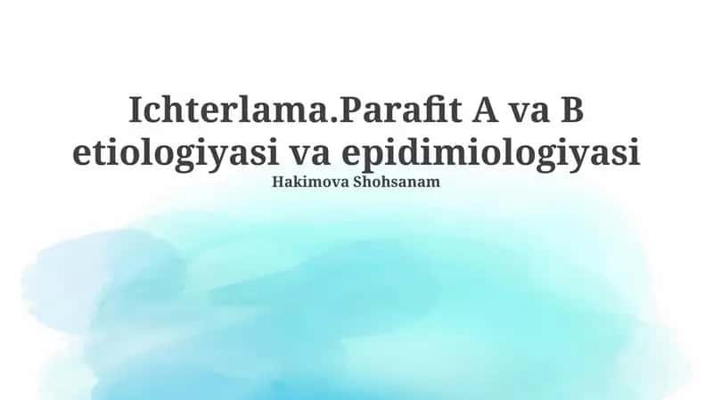 Ixterlama.Parafit A va B etiologiyasi va epidimiologiyasi