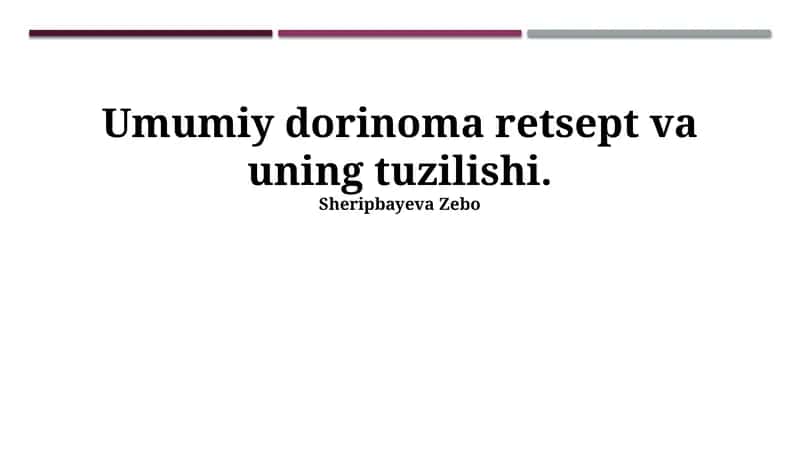Umumiy dorinoma retsept va uning tuzilishi