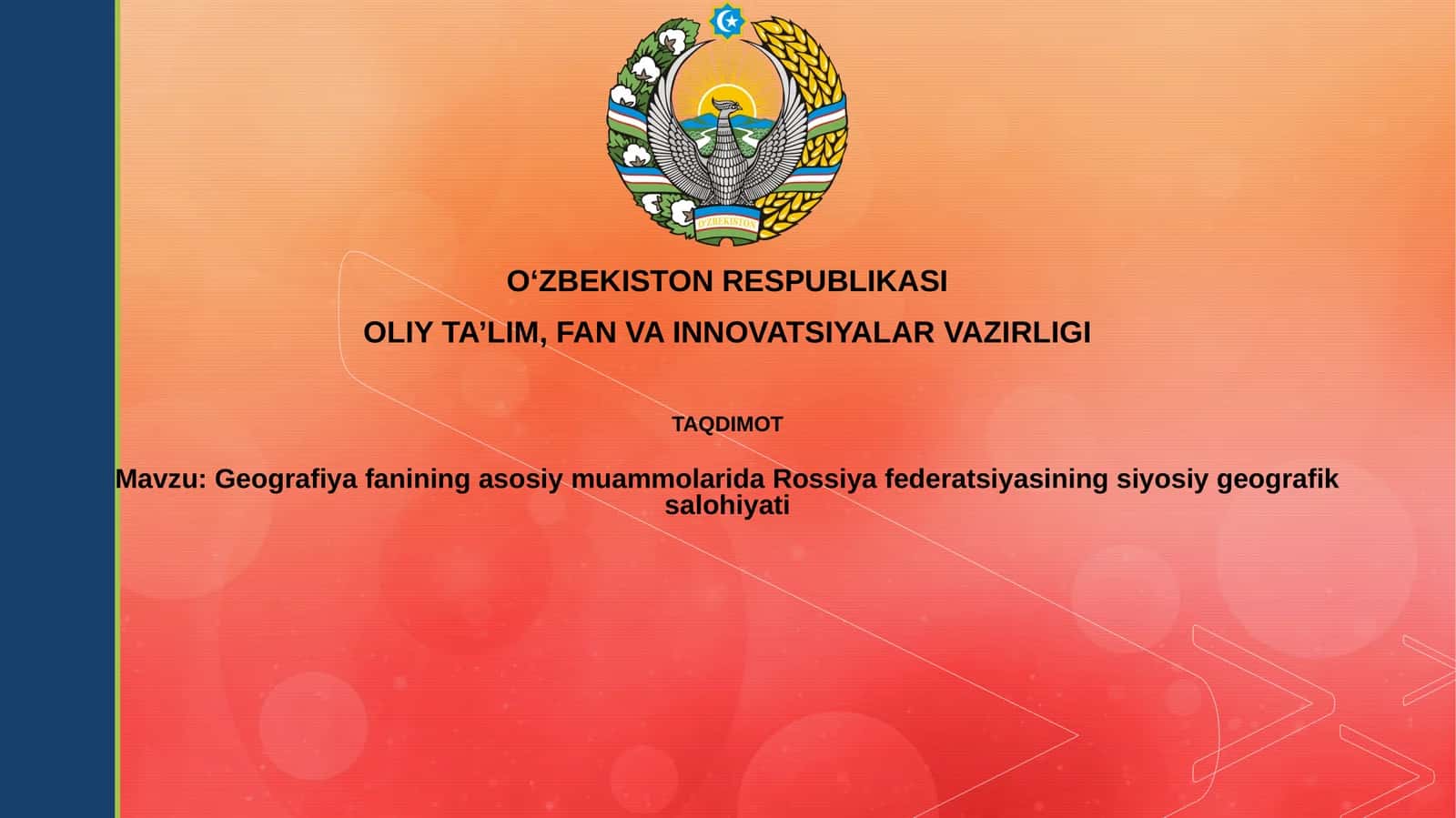 Geografiyafanining asosiym muammolarida Rossiya Federatsiyasining siyosiy geografik salohiyati