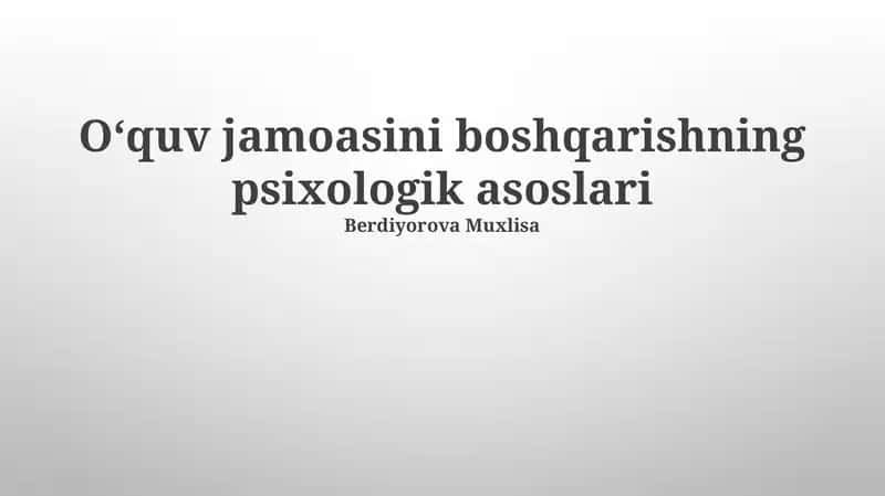 Oʻquv jamoasini boshqarishning psixologik asoslari