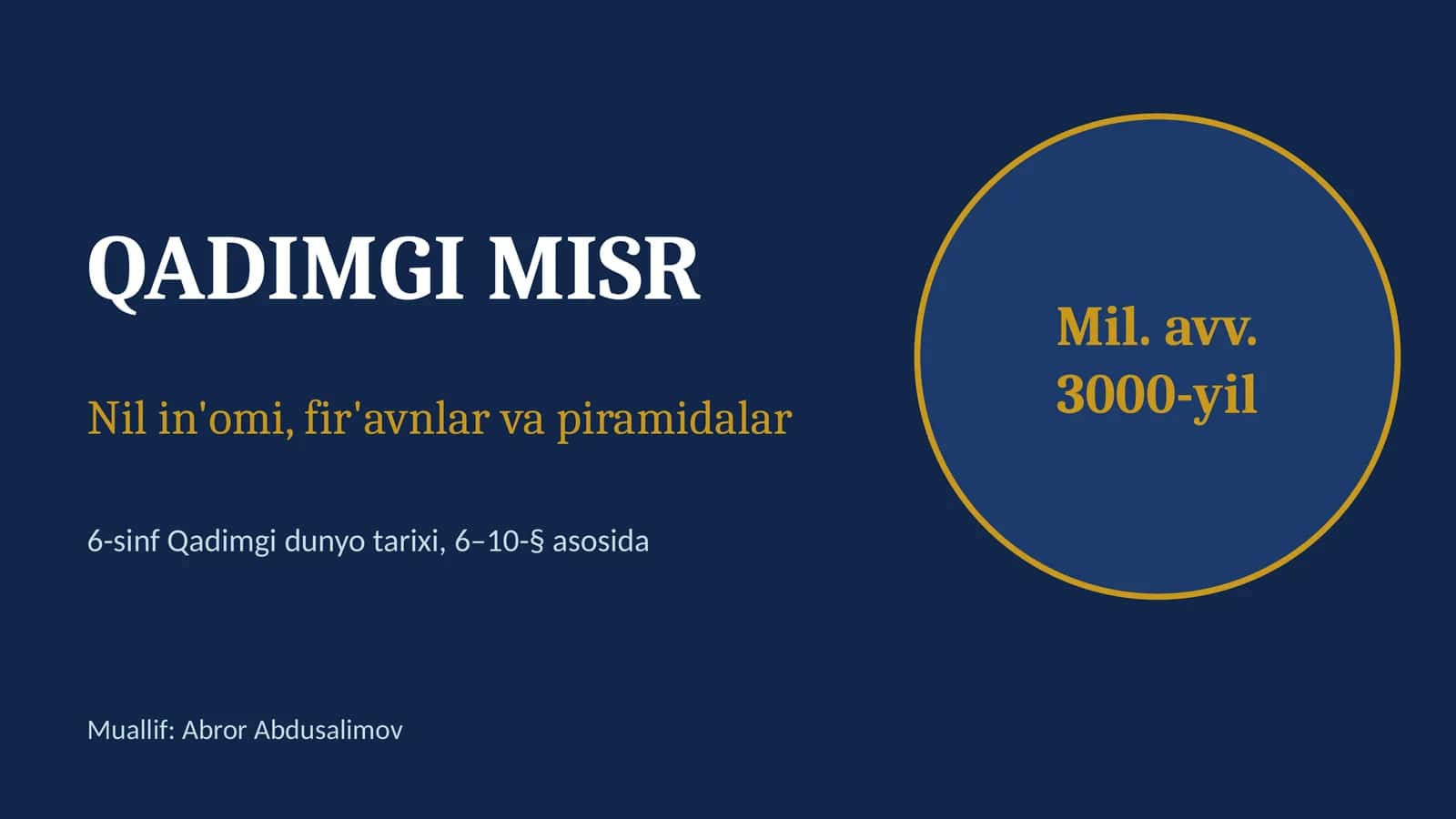 Qadimgi Misr: Nil in'omi, fir'avnlar va piramidalar (6-sinf, 17 slayd)