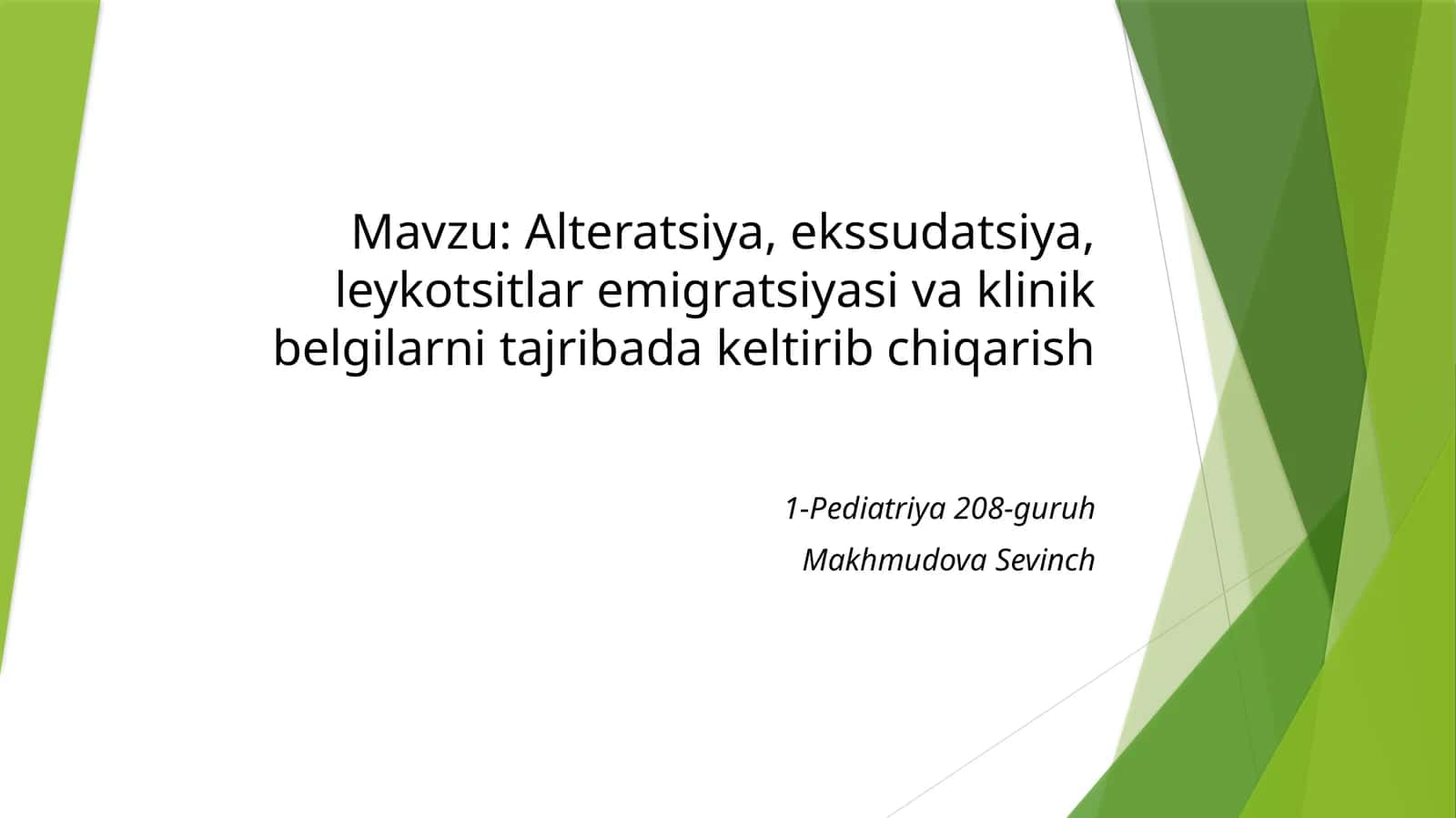 Alteratsiya, ekssudatsiya, leykotsitlaremigratsiyasi va klinik belgilarni tajribadan chiqarish