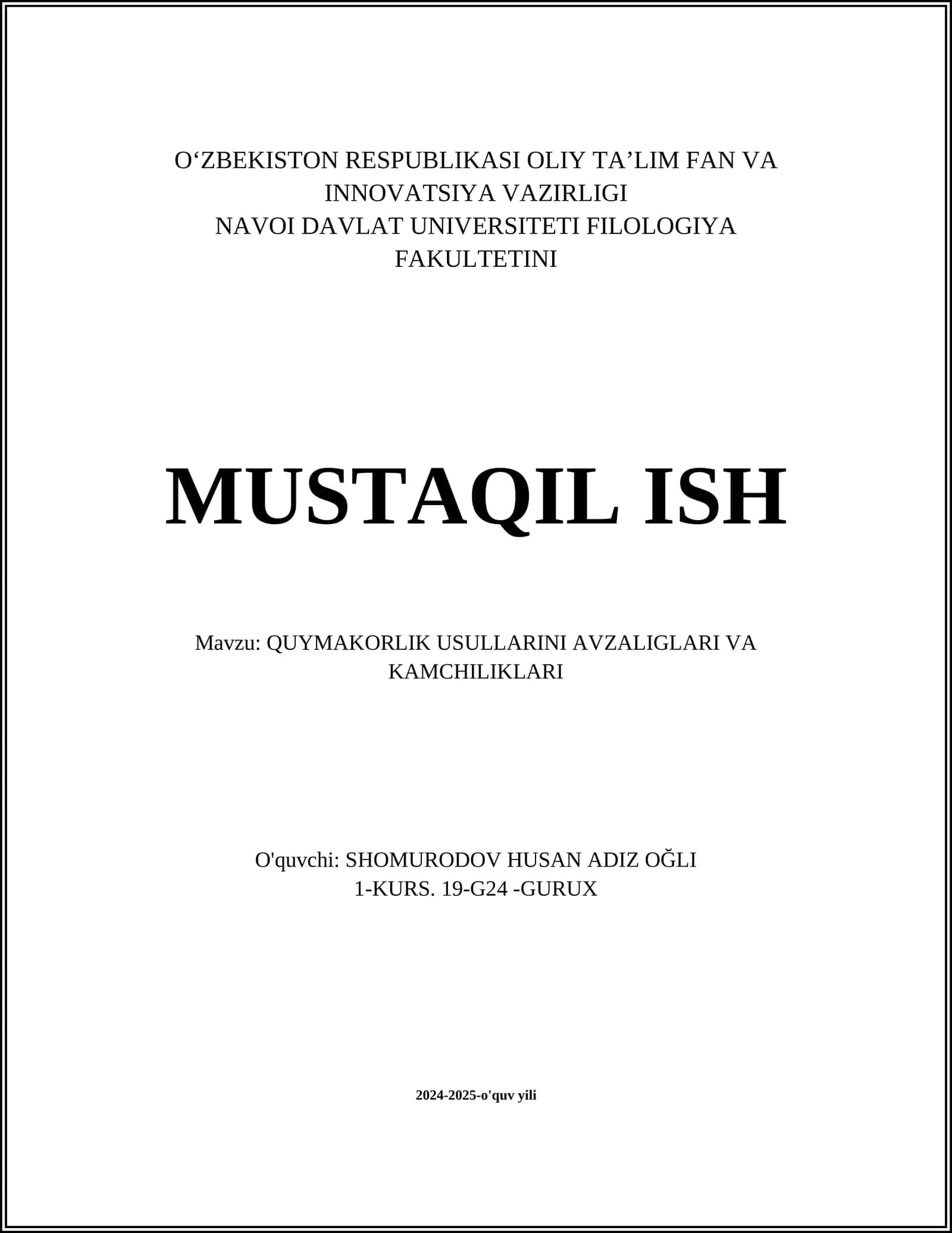 QUYMAKORLIK USULLARINI AVZALIGLARI VA KAMCHILIKLARI