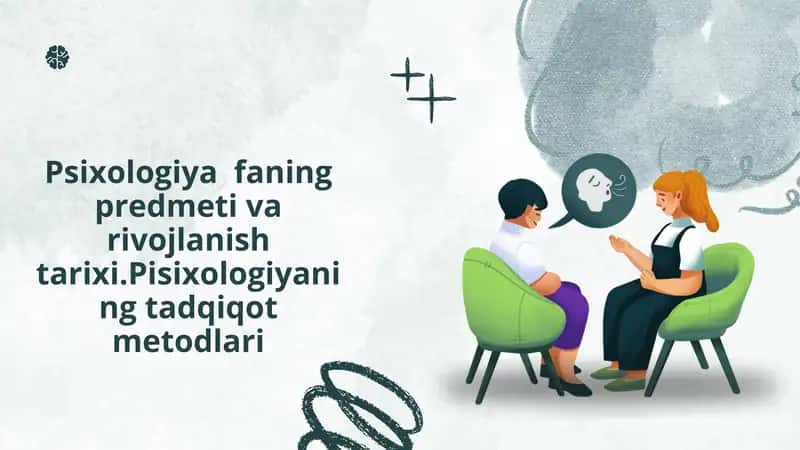 Psixologiyafaning predmeti va rivojlanish tarixi