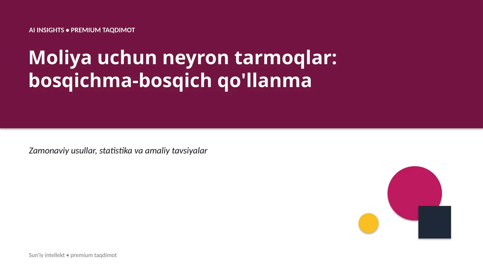 Moliya uchun neyron tarmoqlar: bosqichma-bosqich qo'llanma