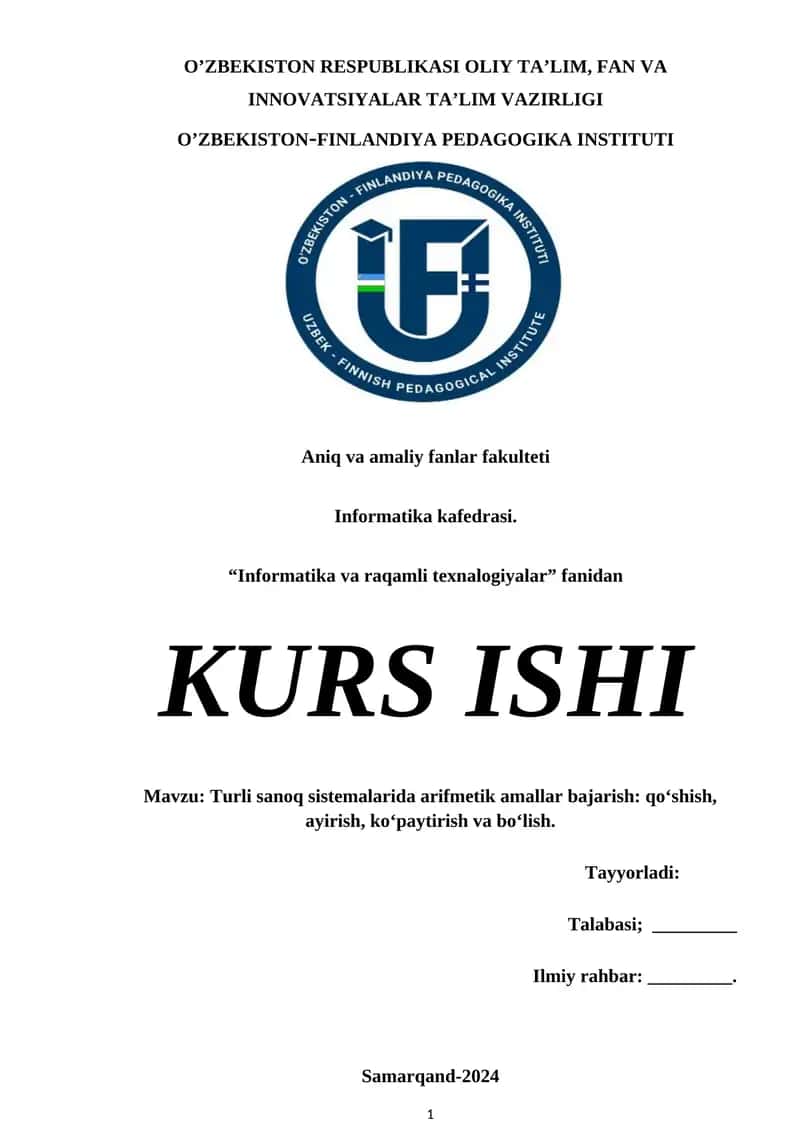 Turli sanoq sistemalarida arifmetik amallar bajarish: qo‘shish, ayirish, ko‘paytirish va bo‘lish.