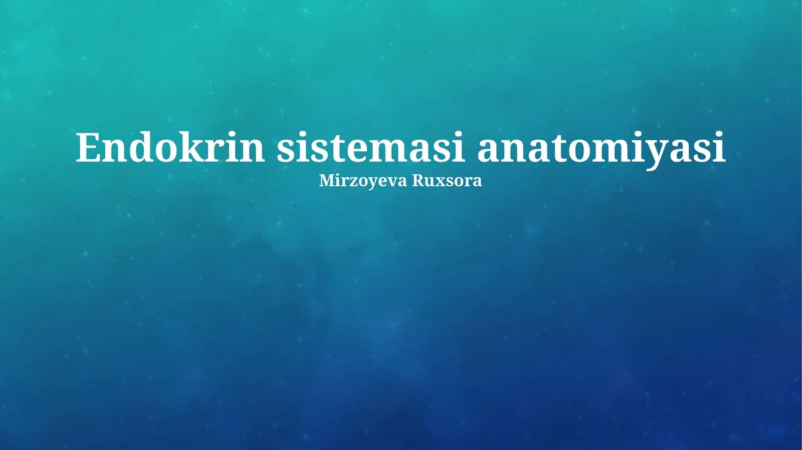 Endokrin sistemasi anatomiyasi