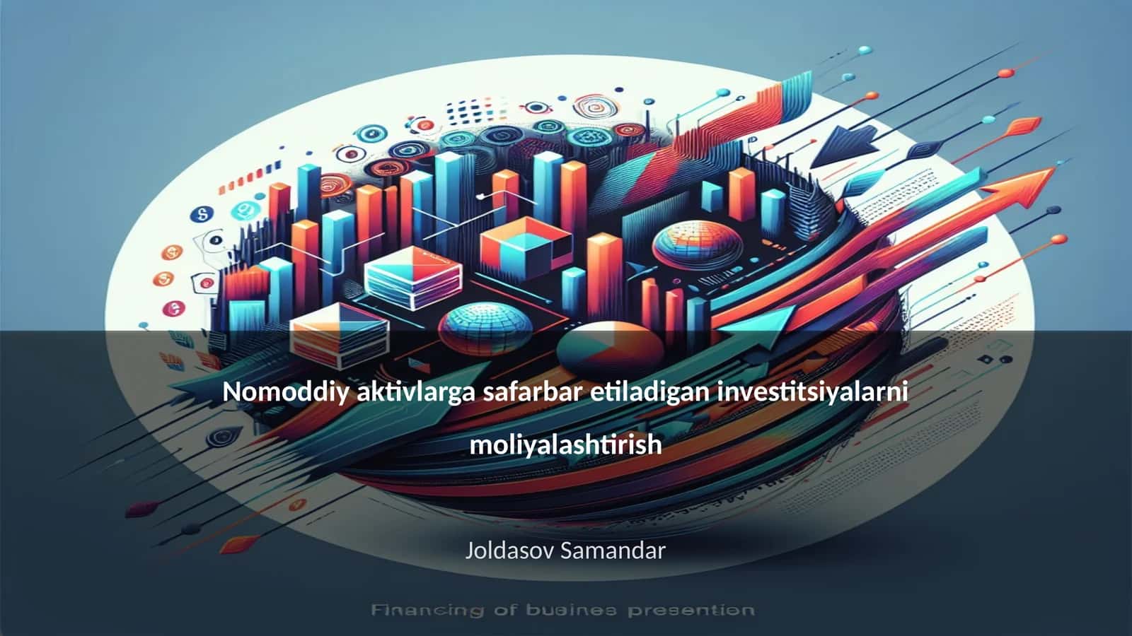 Nomoddiy aktivlarga safarbar etiladigan investitsiyalarni moliyalashtirish
