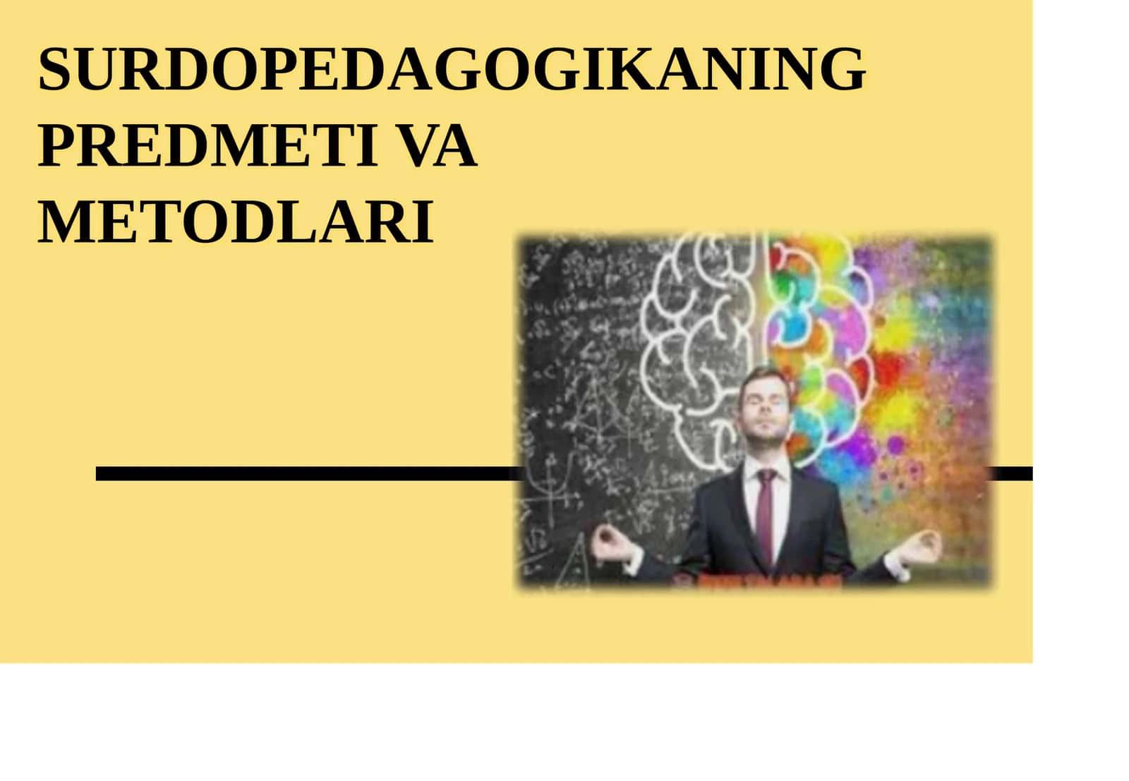 SURDOPEDAGOGIKANING PREDMETI VA METODLARI